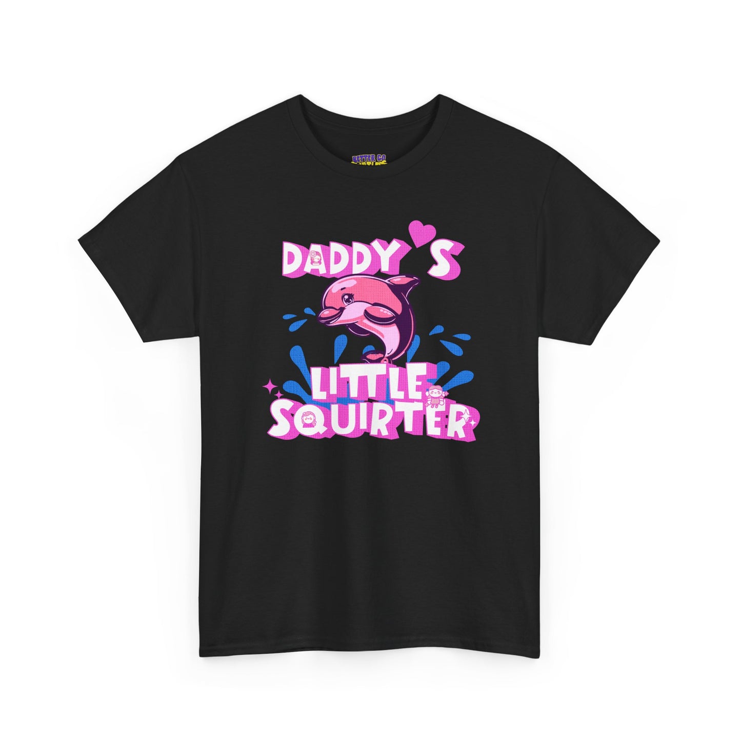 DADDYS LIL SQUIRTER