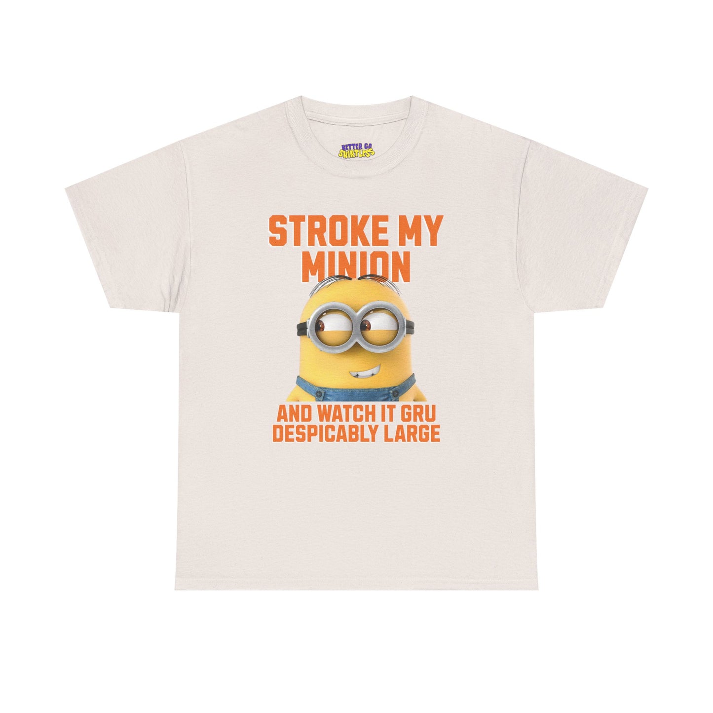 STROKE MY MINION