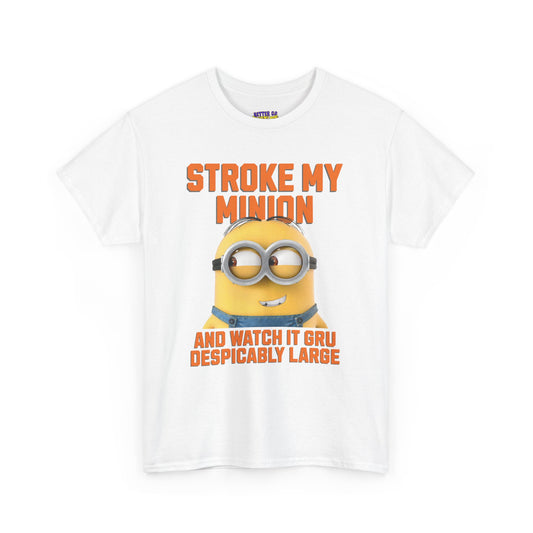 STROKE MY MINION